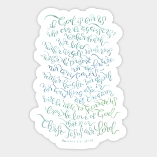 Who Can Be Against Us? - Romans 8:31, 38~39 Sticker